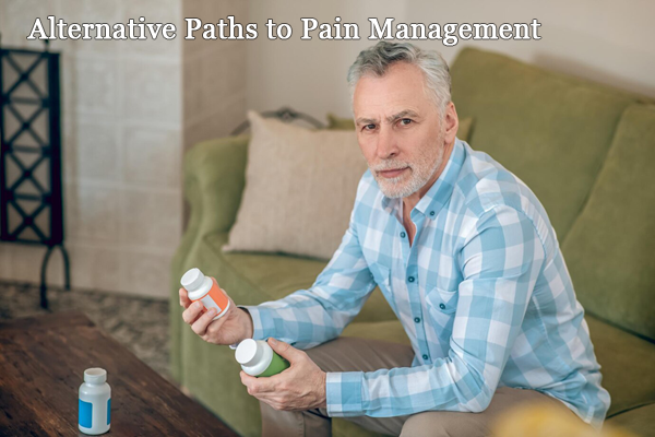 Alternative Paths to Pain Management